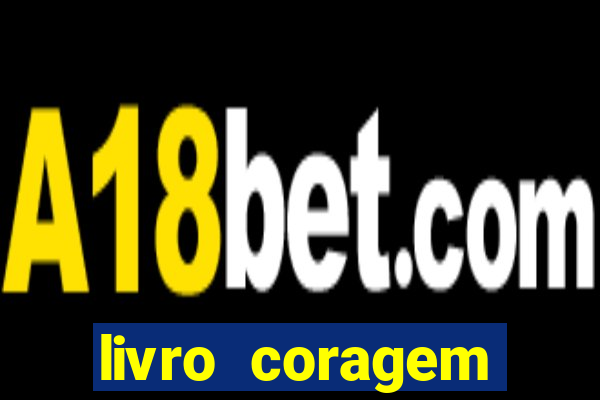 livro coragem desbravadores pdf